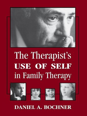 cover image of Therapists Use of Self in Family Therapy